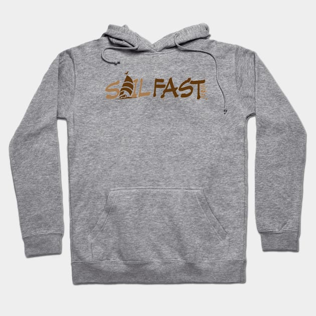 Funny Sail Fast sailing Hoodie by Sailfaster Designs
